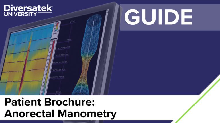 Patient Brochure - Anorectal Manometry - Diversatek